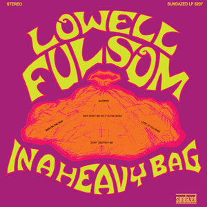 Fulsom, Lowell – In a Heavy Bag – New LP