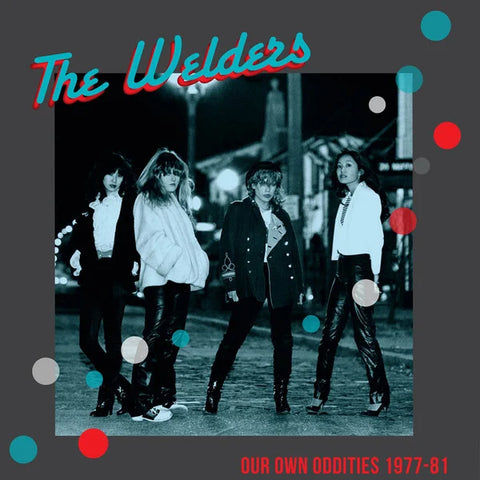 Welders, the ‎– Our Own Oddities 1977-81 [IMPORT Ruby Red Vinyl] – New LP