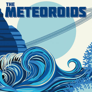 Meteoroids, The – S/T [OCEAN BLUE BLEND VINYL] – New LP