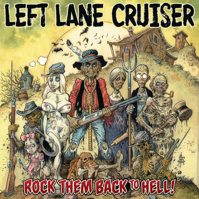 Left Lane Cruiser – Rock them Back to Hell! – New LP