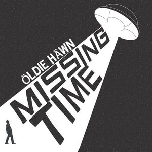 ÖLDIE HÄWN – Missing Time [RANDOM COLOR VINYL] – New LP