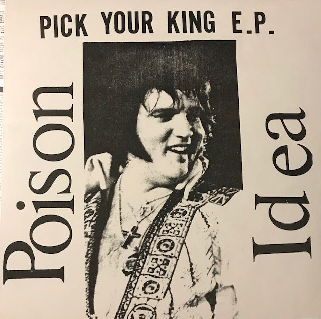 激レア Poison Idea / Pick Your King E.P. - 洋楽