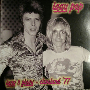 Pop, Iggy – Iggy & Ziggy: Cleveland '77 [IMPORT] – New LP