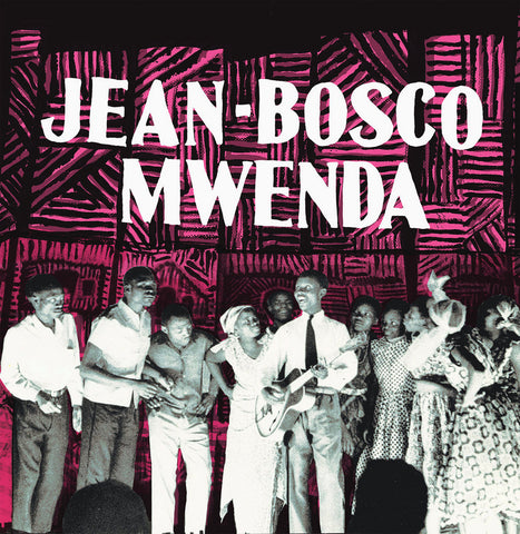 Mwenda, Jean-Bosco – Jean-Bosco Mwenda (1952-1962) – New LP