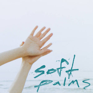 Soft Palms – S/T [Color Vinyl MARKED DOWN] – New LP