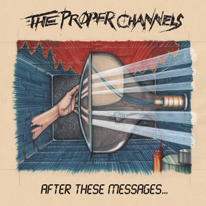 Proper Channels, The – After These Messages [GREEN NOISE EXCLUSIVE MARKED DOWN] -  New LP