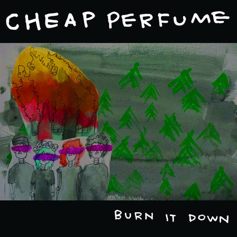 Cheap Perfume – Burn It Down  [Color Vinyl] – New LP