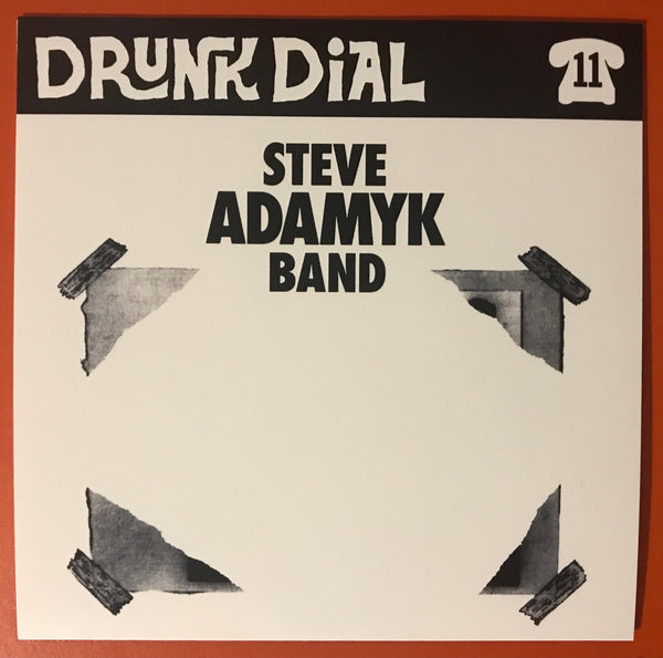 Drunk Dial #11 - Steve Adamyk Band (white vinyl: Green Noise exclusive!) - New 7"