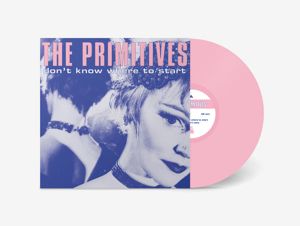 Primitives, The –  Don't Know Where to Start [PINK VINYL] – New 12"