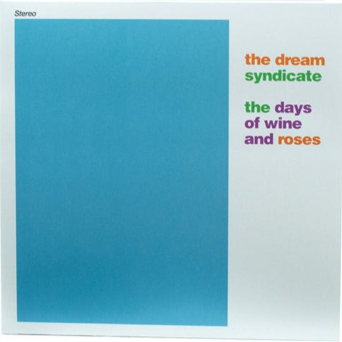Dream Syndicate, The – The Days of Wine and Roses [Expanded 2xLP] – New LP