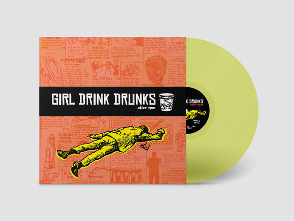 Girl Drink Drunks -  After 9pm [YELLOW VINYL MARKED DOWN SLEEVE DAMAGE] – New LP