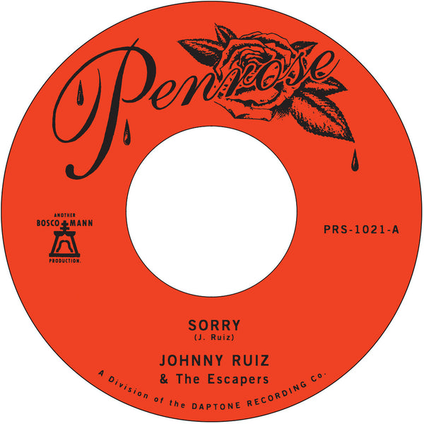 Ruiz, Johnny and the Escapers – Sorry b/w Prettiest Girl – New 7"