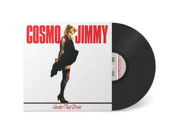 Cosmo Jimmy  -  Under That Dress – New LP