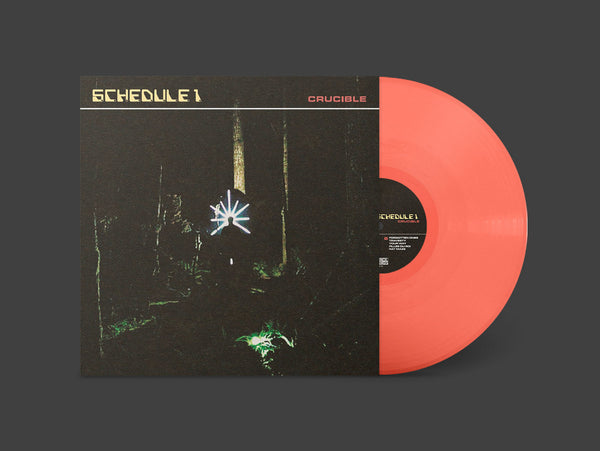 Schedule 1 -  Crucible [CORAL VINYL] – New LP