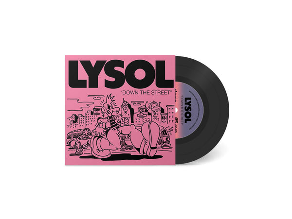 Lysol –  Down the Street – New 7"