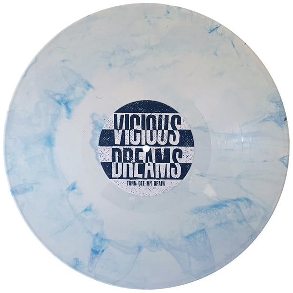 Vicious Dreams – Turn Off My Brain [WHITE w/ BLUE VINYL] – New 12"