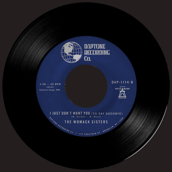 Womack Sisters, The / If You Want Me b/w I Just Don't Want You (To Say Goodbye) - New 7"