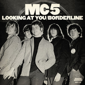 MC5 - Looking At You B/W Borderline [WHITE VINYL] - New 7"