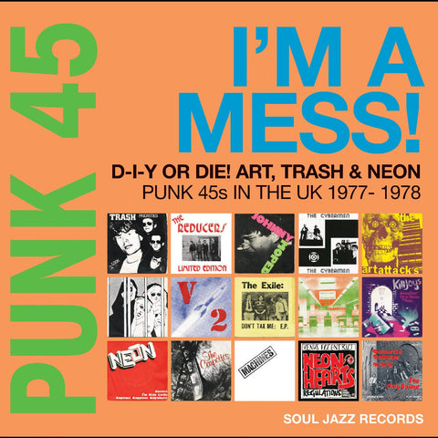 Various Artists – I’m A Mess! D-I-Y Or Die! Art, Trash & Neon – Punk 45s In The UK 1977-78 [2xLP IMPORT] – New LP