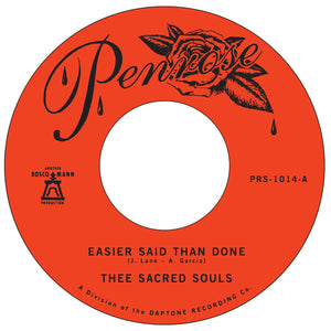 Sacred Souls, Thee ‎– Easier Said Than Done b/w Love Is the Way – New 7"