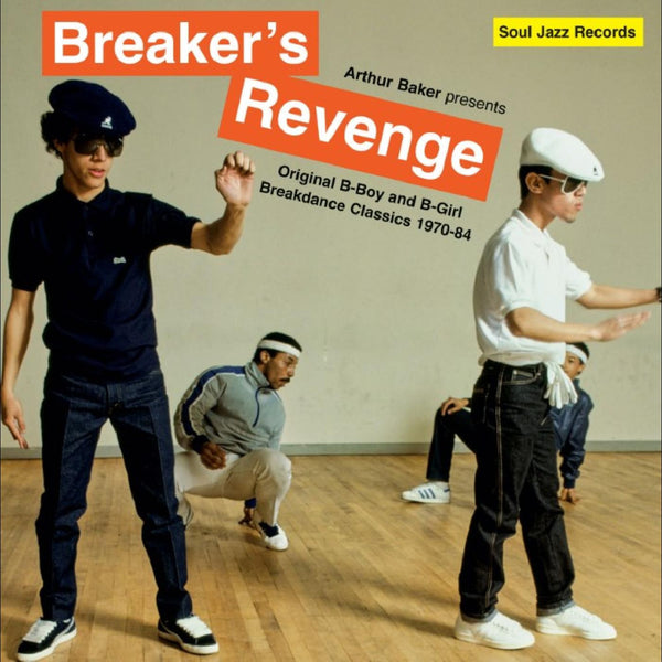 Various Artists – Arthur Baker presents Breaker’s Revenge: Original B-Boy and B-Girl Breakdance Classics 1970-84 [IMPORT 2xLP] - New LP