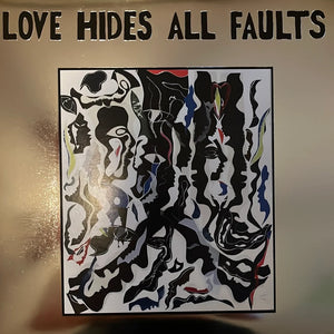 PREORDER: Various Artists – LOVE HIDES ALL FAULTS – New LP