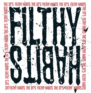 The DT's ‎– Filthy Habits – New LP