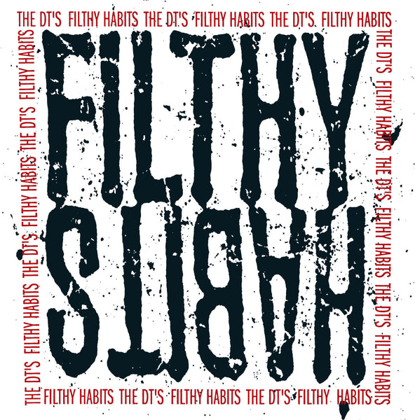 DT's, The ‎– Filthy Habits – New LP