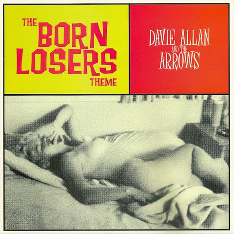 DAVIE ALLAN & THE ARROWS – BORN LOSER'S THEME / THE GLORY STOMPERS [Yellow Vinyl] – New 7"