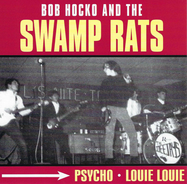 Swamp Rats – Psycho / Louie Louie – New 7"