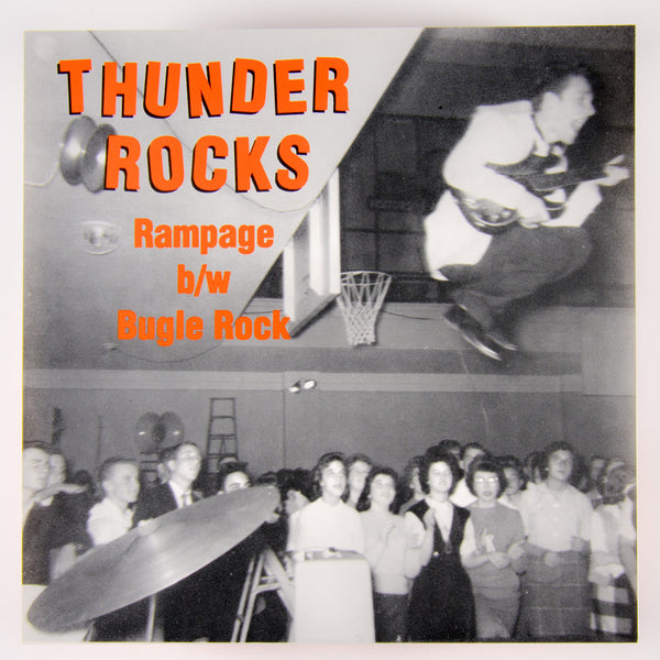 THUNDER ROCKS – "Rampage" / "Bugle Rock" [Detroit 1959] - New 7"