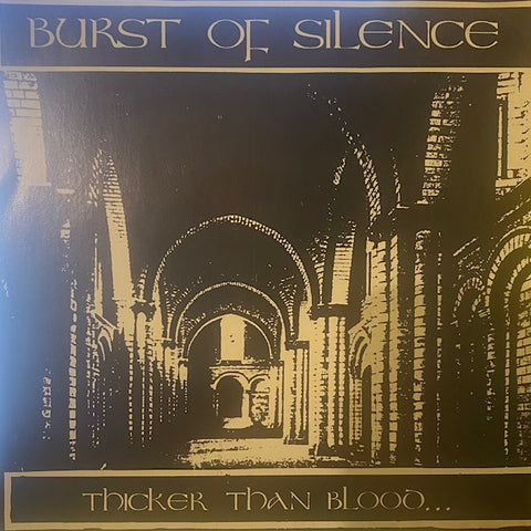 Burst Of Silence – Thicker Than Blood - Used 7"