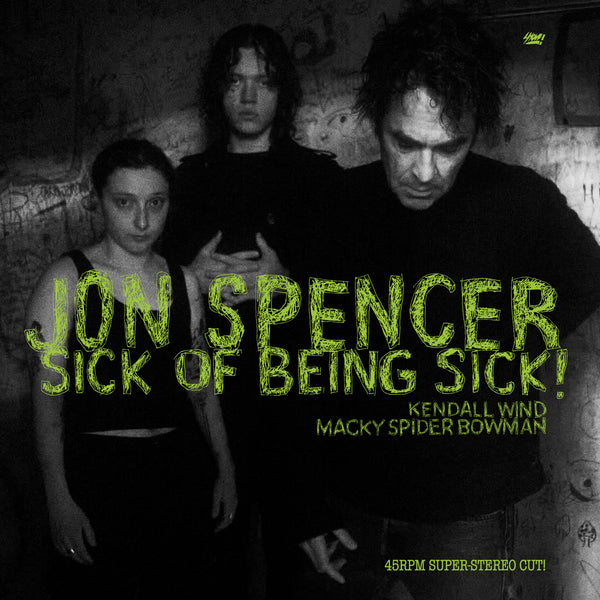 Spencer, Jon – Sick of Being Sick! - New LP