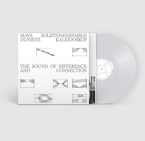 Dunietz, Maya & Solistenensemble Kaleidoskop / The Sound of Difference and Connection – New LP