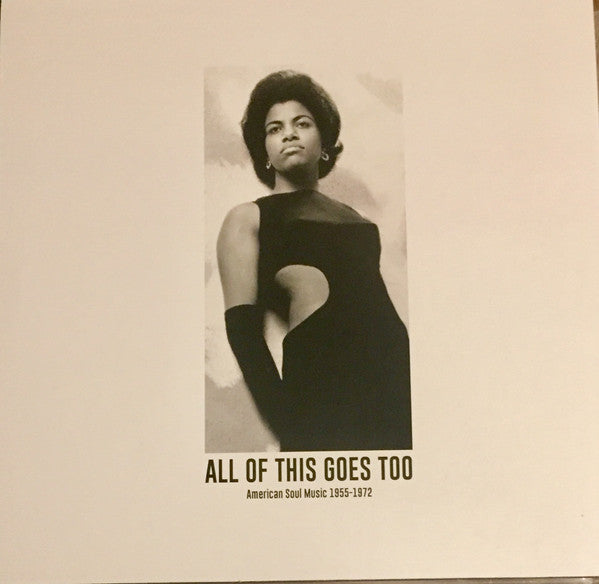 Various Artists – All Of This Goes Too: American Soul Music 1955-1972 [2xLP w/ booklet] – New LP