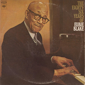 Blake, Eubie – The Eighty-Six Years Of Eubie Blake – Used LP