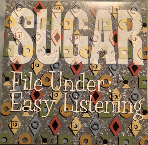 Sugar ‎– File Under Easy Listening – New LP