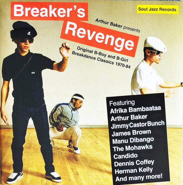 Various Artists – Arthur Baker presents Breaker’s Revenge: Original B-Boy and B-Girl Breakdance Classics 1970-84 [IMPORT 2xLP] - New LP