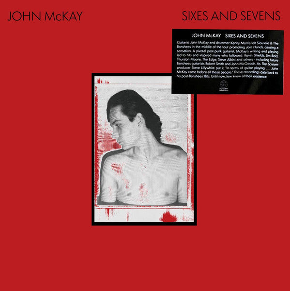 McKay, John [from Siouxsie & the Banshees] – Sixes And Sevens [IMPORT] - New LP