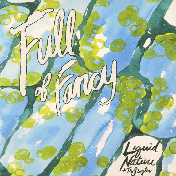 Full of Fancy  - Liquid Nature + Singles – Used CD