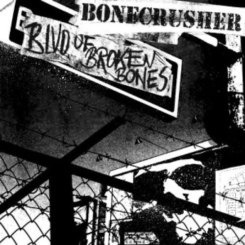Bonecrusher - BLVD. OF BROKEN BONES – NEW CD