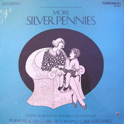 Various Artists ‎– Claire Bloom And Cyril Ritchard: More Silver Pennies [Poetry Readings] – Used LP