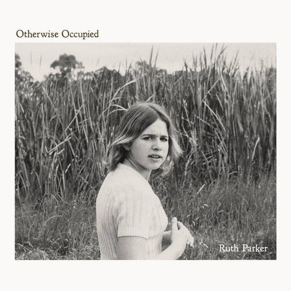 Parker, Ruth – Otherwise Occupied [IMPORT.  Australia.  Folk.] - New LP