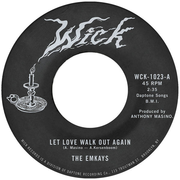 Emkays, The – Let Love Walk Out Again b/w Through the Pines – New 7"