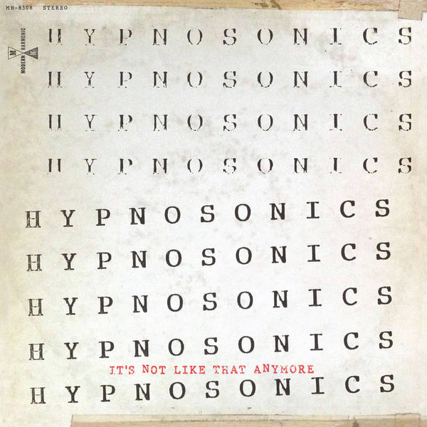 Hypnosonics [pre-Morphine] – It's Not Like That Anymore – New LP