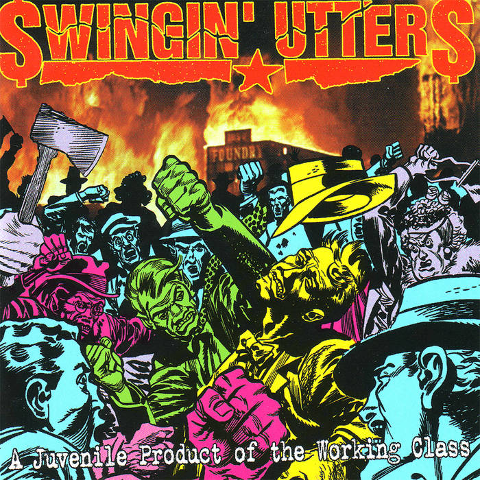 Swingin' Utters –  A Juvenile Product of the Working Class - New LP