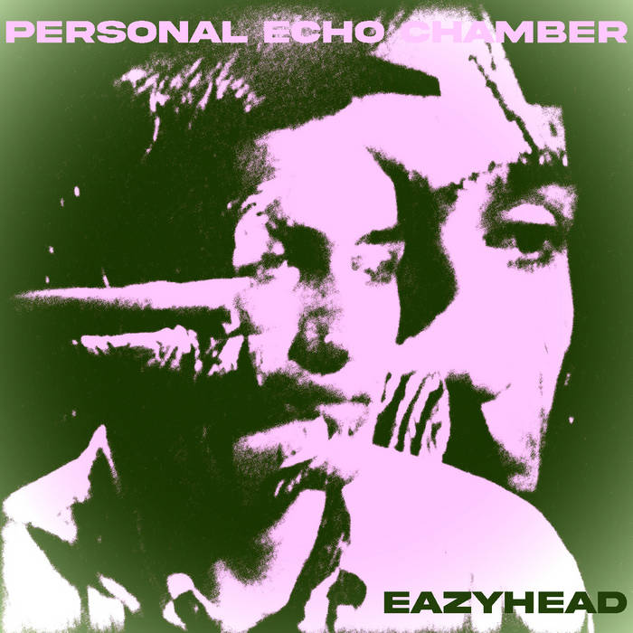 Eazyhead – Personal Echo Chamber [Sludgy Reefer-headed Death Rock Manila 2024 IMPORT] –  New LP