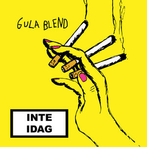 Gula Blend –  Inte idag [IMPORT] – New LP