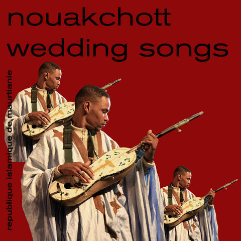 Various Artists – Nouakchott Wedding Songs [Mauritania] – New LP