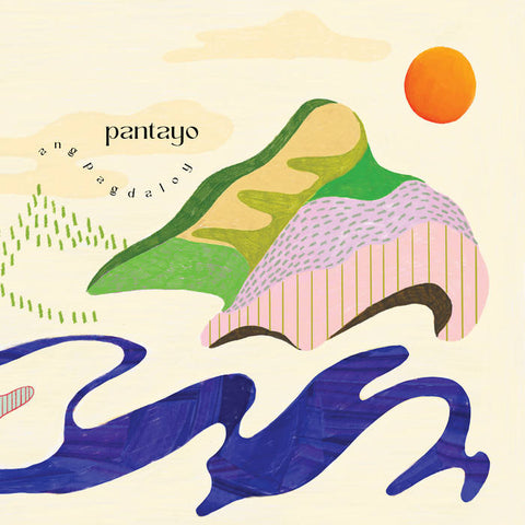 Pantayo – Ang Pagdaloy – New LP